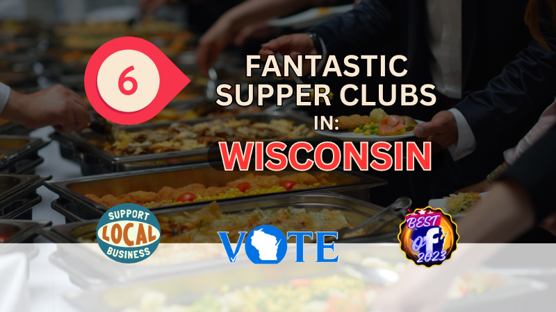 6 Fantastic Supper Clubs in Wisconsin – Best of 2023