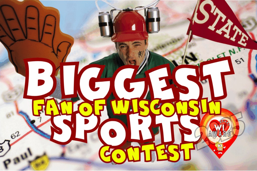 Finding the Biggest Fan of Wisconsin Sports 2025 – Contest